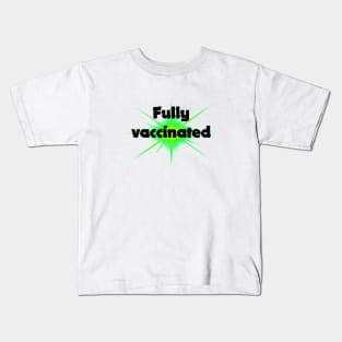 fully vaccinated - for bright backgrounds Kids T-Shirt